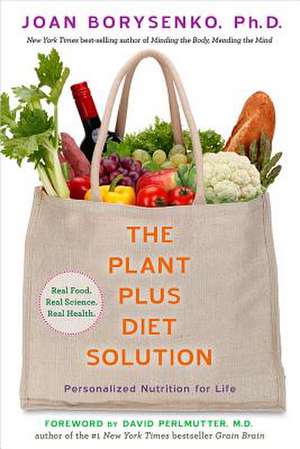 The Plantplus Diet Solution de Joan Borysenko