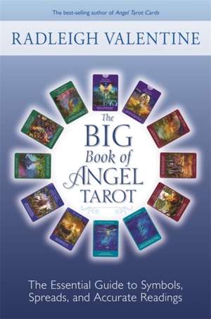 The Big Book of Angel Tarot de Radleigh Valentine