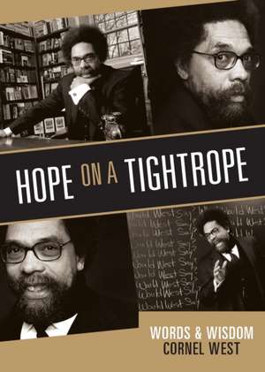 Hope on a Tightrope de Cornel West