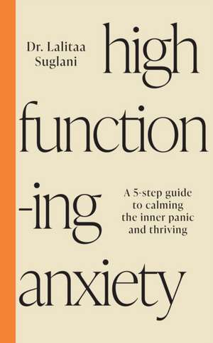 High-Functioning Anxiety de Lalitaa Suglani