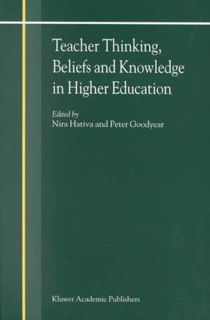 Teacher Thinking, Beliefs and Knowledge in Higher Education de N. Hativa