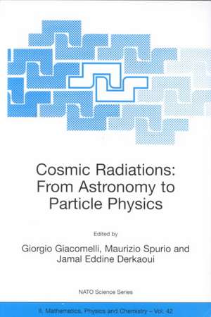 Cosmic Radiations: From Astronomy to Particle Physics de Giorgio Giacomelli