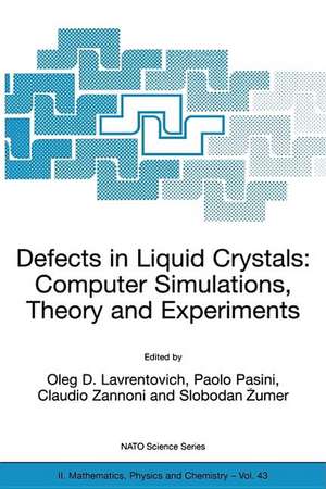 Defects in Liquid Crystals: Computer Simulations, Theory and Experiments de Oleg D. Lavrentovich