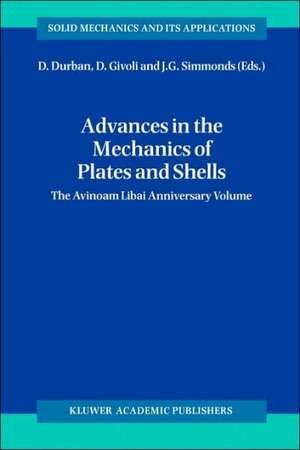 Advances in the Mechanics of Plates and Shells: The Avinoam Libai Anniversary Volume de D. Durban