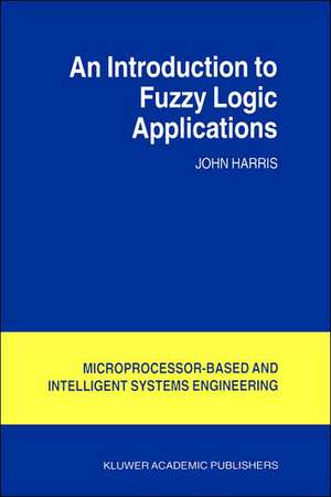 An Introduction to Fuzzy Logic Applications de J. Harris