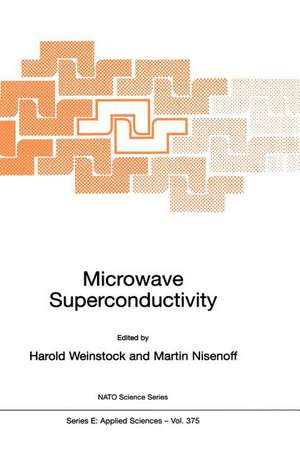 Microwave Superconductivity de H. Weinstock