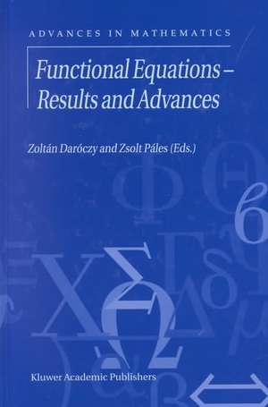 Functional Equations — Results and Advances de Zoltan Daroczy