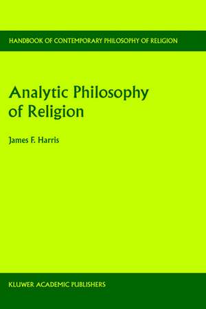 Analytic Philosophy of Religion de James Franklin Harris