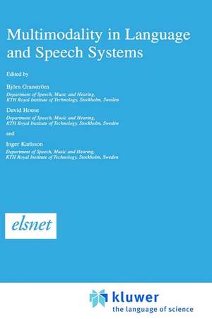 Multimodality in Language and Speech Systems de Björn Granström