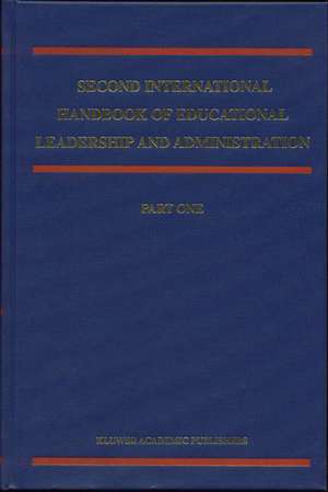 Second International Handbook of Educational Leadership and Administration de Kenneth A. Leithwood