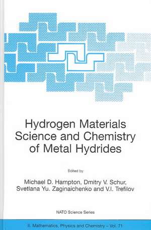 Hydrogen Materials Science and Chemistry of Metal Hydrides de Michael D. Hampton