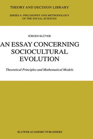 An Essay Concerning Sociocultural Evolution: Theoretical Principles and Mathematical Models de Jürgen Klüver