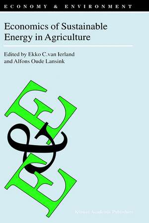 Economics of Sustainable Energy in Agriculture de Ekko C. van Ierland