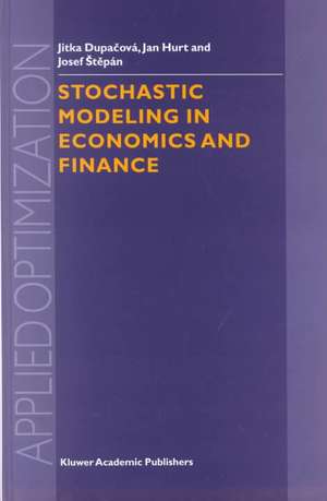 Stochastic Modeling in Economics and Finance de Jitka Dupacova