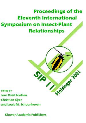 Proceedings of the 11th International Symposium on Insect-Plant Relationships de Jens Kvist Nielsen