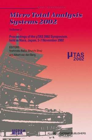 Micro Total Analysis Systems 2002 de Yoshinobu Baba