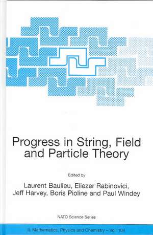 Progress in String, Field and Particle Theory de L. Baulieu