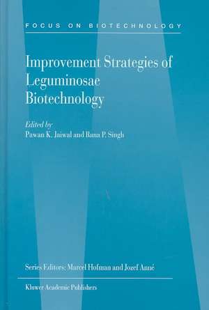 Improvement Strategies of Leguminosae Biotechnology de Pawan K. Jaiwal