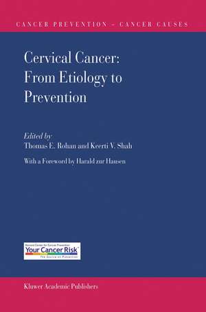 Cervical Cancer: From Etiology to Prevention de Thomas E. Rohan