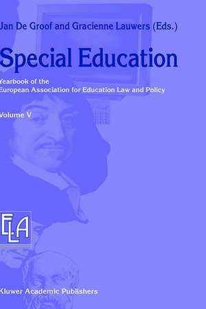 Special Education: Yearbook of the European Association for Education Law and Policy de J. de Groof