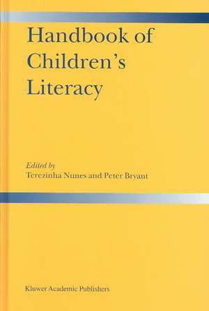 Handbook of Children’s Literacy de Terezinha Nunes