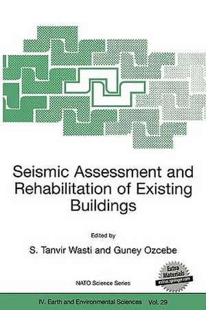 Seismic Assessment and Rehabilitation of Existing Buildings de S. Tanvir Wasti