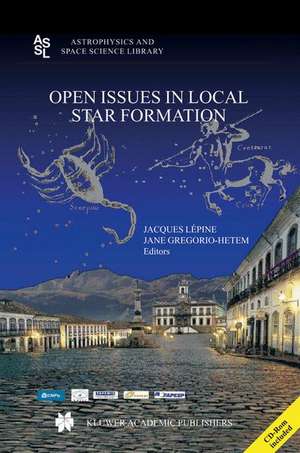 Open Issues in Local Star Formation de Jacques Lépine