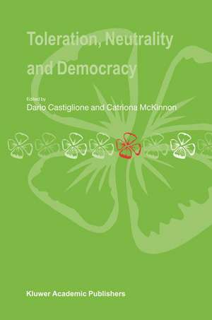 Toleration, Neutrality and Democracy de Dario Castiglione