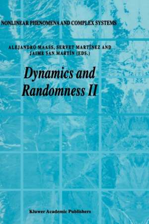 Dynamics and Randomness II de Alejandro Maass