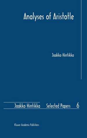 Analyses of Aristotle de Jaakko Hintikka