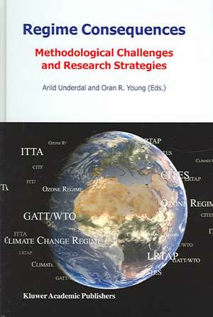 Regime Consequences: Methodological Challenges and Research Strategies de A. Underdal