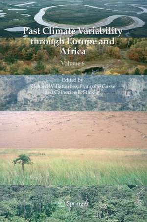 Past Climate Variability through Europe and Africa de Richard W. Battarbee