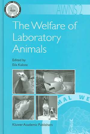 The Welfare of Laboratory Animals de Eila Kaliste