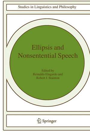 Ellipsis and Nonsentential Speech de Reinaldo Elugardo