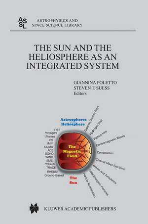 The Sun and the Heliopsphere as an Integrated System de Giannina Poletto