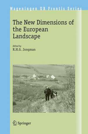 The New Dimensions of the European Landscapes de R.H.G Jongman