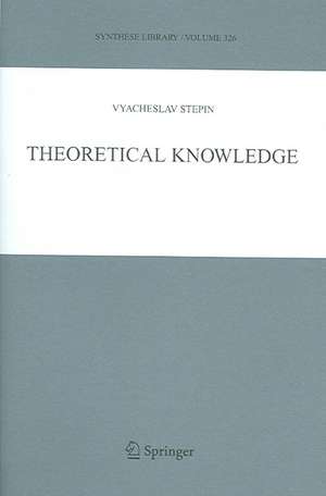 Theoretical Knowledge de Vyacheslav S. Stepin