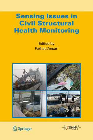 Sensing Issues in Civil Structural Health Monitoring de Farhad Ansari