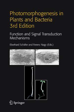 Photomorphogenesis in Plants and Bacteria: Function and Signal Transduction Mechanisms de Eberhard Schäfer