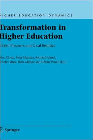 Transformation in Higher Education: Global Pressures and Local Realities de Nico Cloete