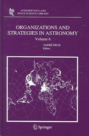 Organizations and Strategies in Astronomy 6 de Andre Heck