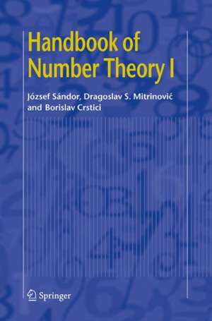 Handbook of Number Theory I de József Sándor