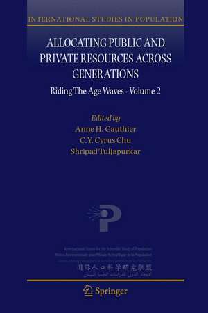 Allocating Public and Private Resources across Generations: Riding the Age Waves - Volume 2 de Anne H. Gauthier