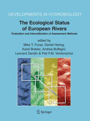 The Ecological Status of European Rivers: Evaluation and Intercalibration of Assessment Methods de Mike T. Furse