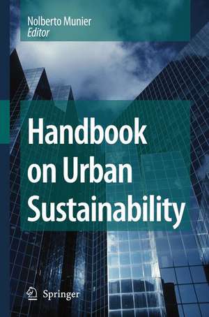 Handbook on Urban Sustainability de Nolberto Munier