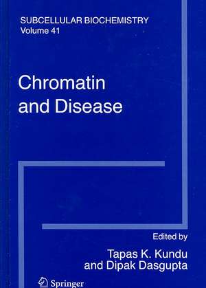 Chromatin and Disease de Tapas K. Kundu