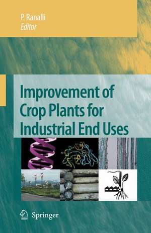 Improvement of Crop Plants for Industrial End Uses de P. Ranalli