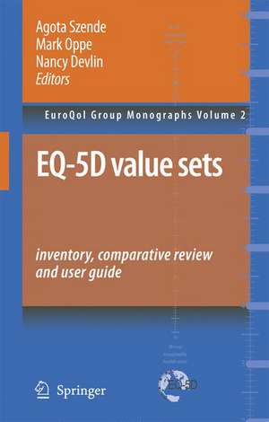 EQ-5D Value Sets: Inventory, Comparative Review and User Guide de Agota Szende