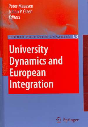 University Dynamics and European Integration de Peter Maassen