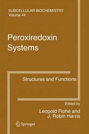 Peroxiredoxin Systems: Structures and Functions de Leopold Flohé